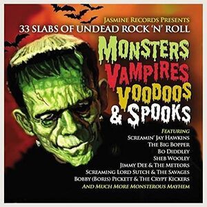 Various Artists - Monsters Vampires Voodoos & Spooks: 33 Slabs Of Undead Rock N